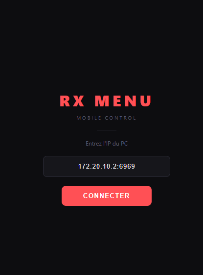 RX MENU Mobile Control - Enter PC IP and CONNECT